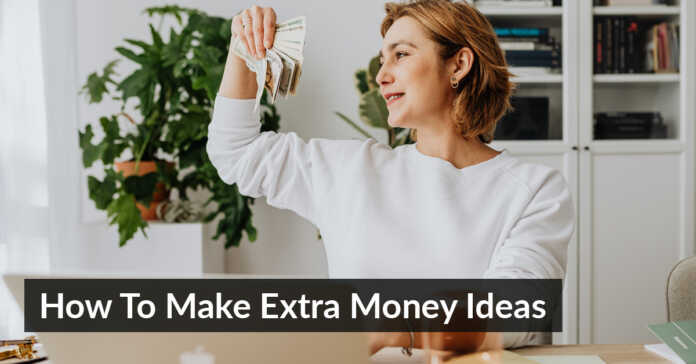 How To Make Extra Money Ideas